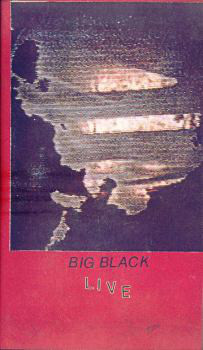 BIG BLACK - Live cover 