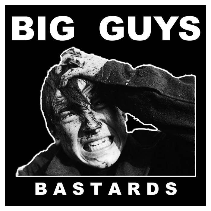 BIG GUYS - Bastards cover 