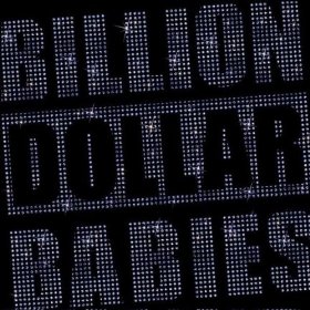 BILLION DOLLAR BABIES - Die For Diamonds cover 