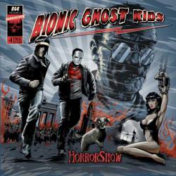 BIONIC GHOST KIDS - Horrorshow cover 