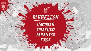 BIRDFLESH - Hammer Smashed Japanese Face cover 