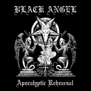 BLACK ANGEL - Apocalyptic Rehearsal cover 