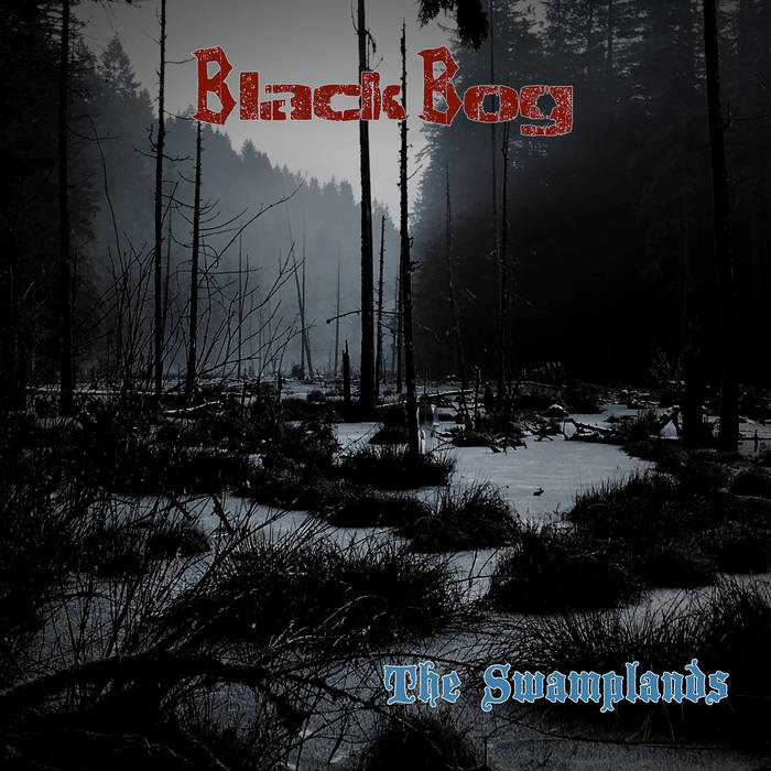 BLACK BOG - The Swamplands cover 