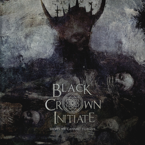 BLACK CROWN INITIATE - Selves We Cannot Forgive cover 