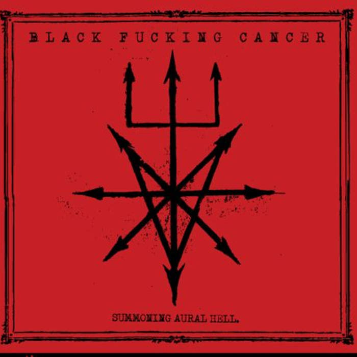 BLACK FUCKING CANCER - Summoning Aural Hell cover 