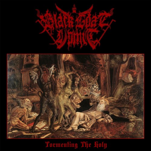 BLACK GOAT VOMIT - Tormenting the Holy cover 