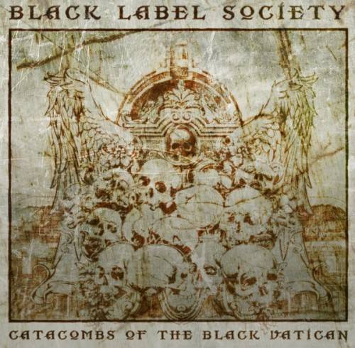 BLACK LABEL SOCIETY - Catacombs of the Black Vatican cover 