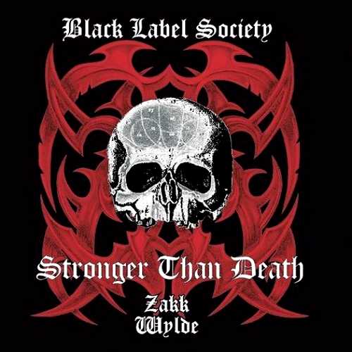 BLACK LABEL SOCIETY - Stronger Than Death cover 