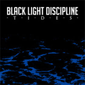 BLACK LIGHT DISCIPLINE - Tides cover 