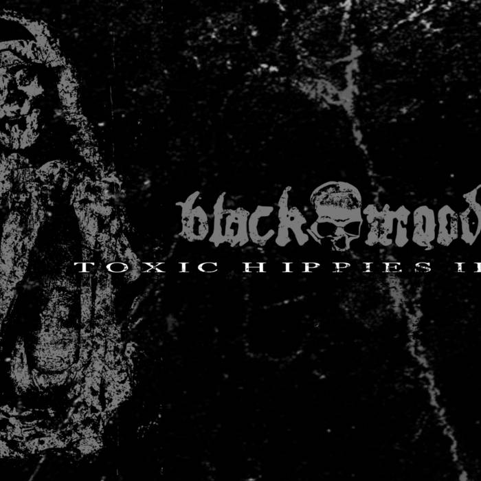 BLACK MOOD - Toxic Hippies II cover 
