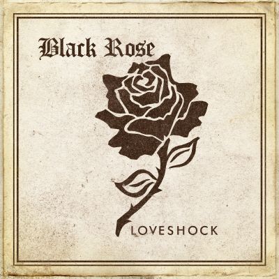 BLACK ROSE - Love Shock cover 