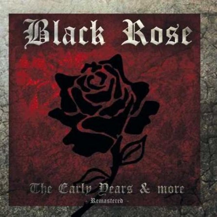 BLACK ROSE - The Early Years & More cover 