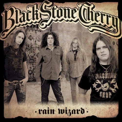 BLACK STONE CHERRY - Rain Wizard cover 