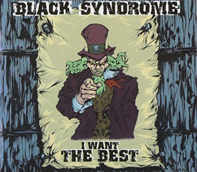BLACK SYNDROME - I Want The Best cover 