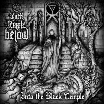 BLACK TEMPLE BELOW - Into The Black Temple cover 