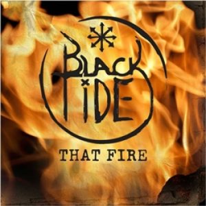 BLACK TIDE - That Fire cover 