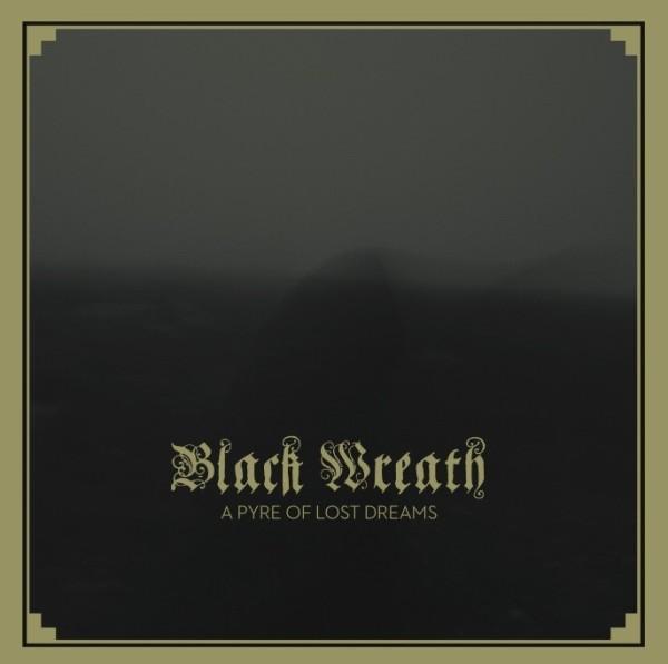 BLACK WREATH - A Pyre of Lost Dreams cover 