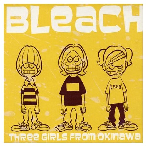 BLEACH - Three Girls From Okinawa cover 