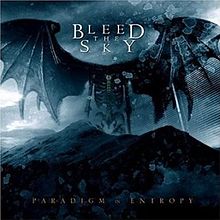 BLEED THE SKY - Paradigm in Entropy cover 