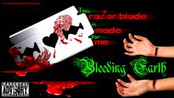 BLEEDING EARTH - This Razor Blade Is Made For Me cover 