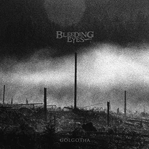 BLEEDING EYES - Golgotha cover 