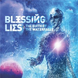 BLESSING LIES - The Birth Of Waterfalls cover 
