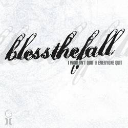 BLESSTHEFALL - I Wouldn't Quit If Everyone Quit cover 