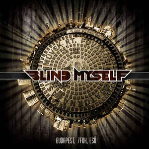 BLIND MYSELF - Budapest, 7 Fok, Eső cover 