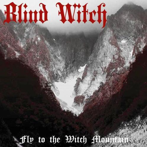 BLIND WITCH - Fly to the Witch Mountain cover 