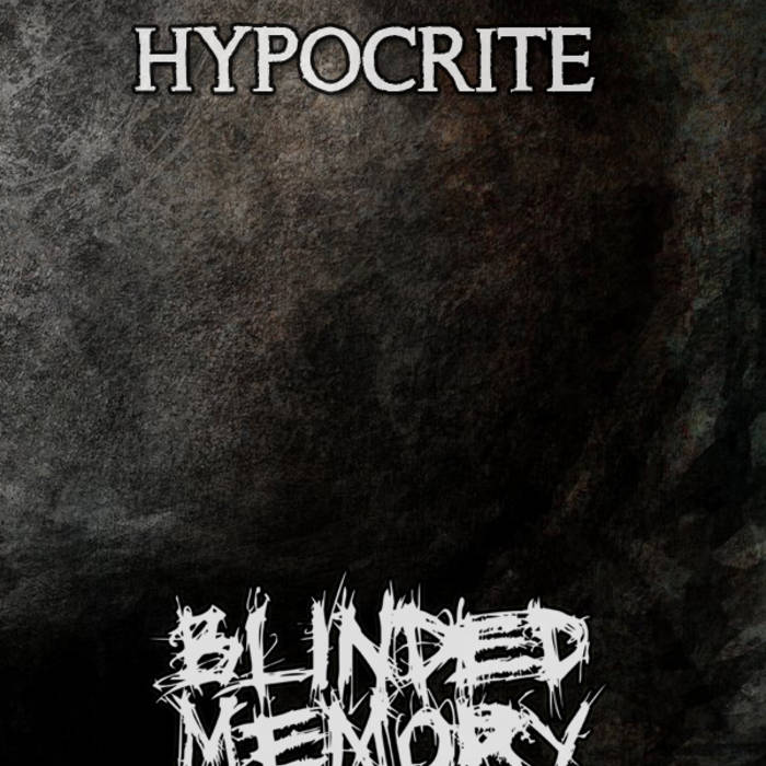BLINDED MEMORY - Hypocrite cover 