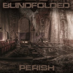 BLINDFOLDED - Perish cover 