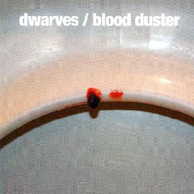BLOOD DUSTER - Blood Duster / Dwarves cover 