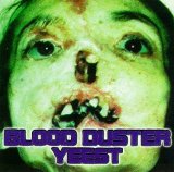 BLOOD DUSTER - Yeest cover 