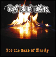 BLOOD ISLAND RAIDERS - For the Sake of Clarity cover 
