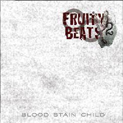 BLOOD STAIN CHILD - Fruity Beats 2 cover 