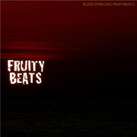 BLOOD STAIN CHILD - Fruity Beats 5 cover 