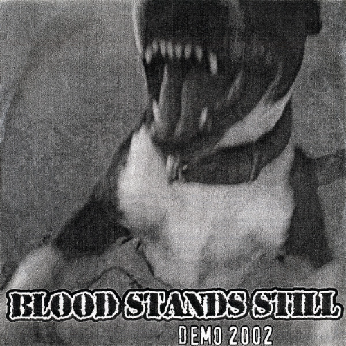 BLOOD STANDS STILL - Demo 2002 cover 