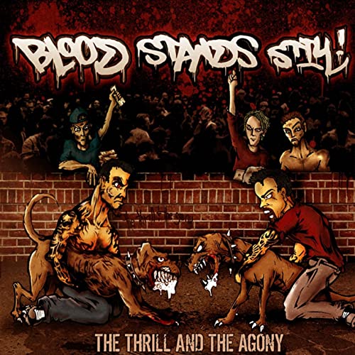 BLOOD STANDS STILL - The Thrill And The Agony cover 