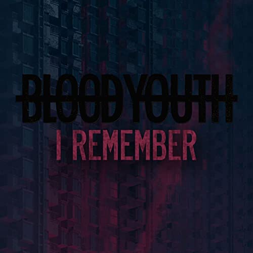 BLOOD YOUTH - I Remember cover 