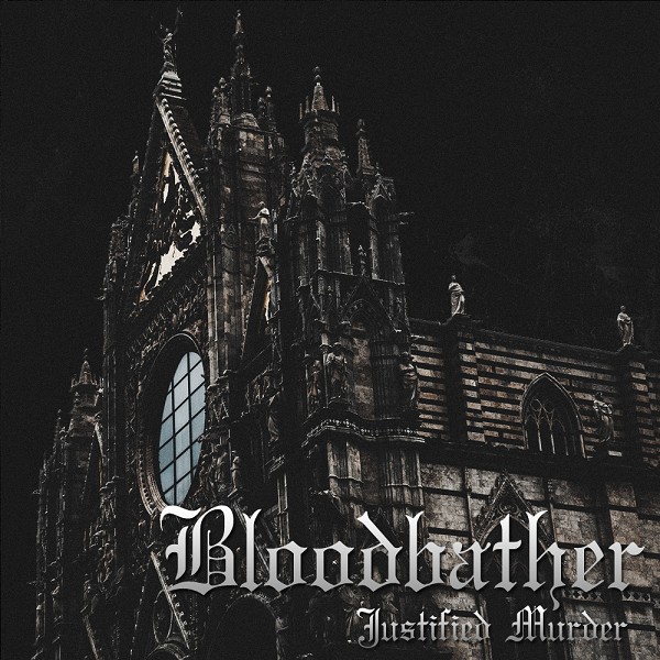 BLOODBATHER - Justified Murder cover 