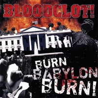 BLOODCLOT! - Burn Babylon Burn! cover 