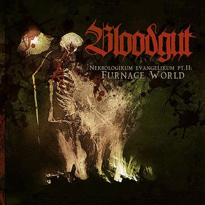 BLOODGUT - Nekrologikum Evangelikum Pt.II: Furnace World cover 