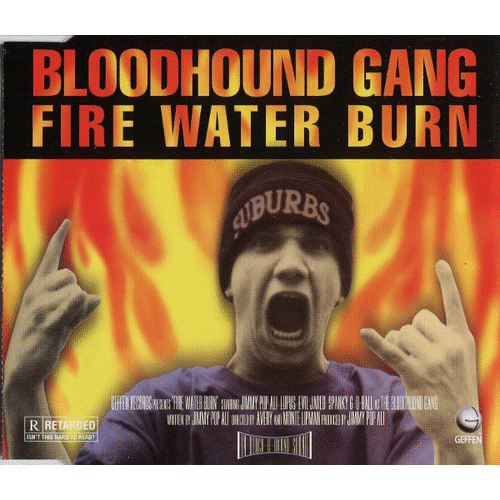 BLOODHOUND GANG - Fire Water Burn cover 