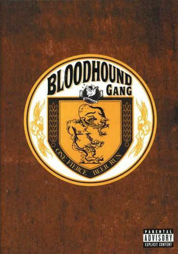 BLOODHOUND GANG - One Fierce Beer Run cover 