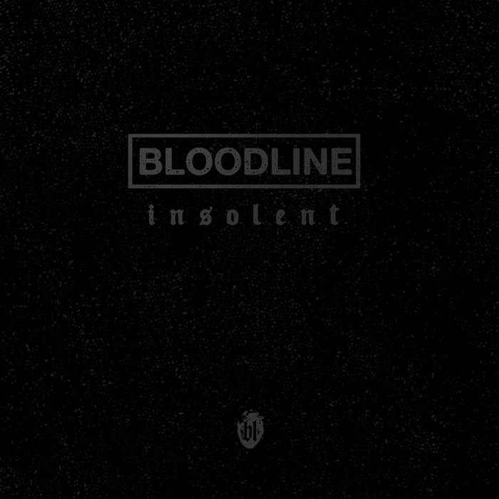 BLOODLINE - Insolent cover 
