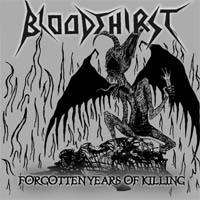 BLOODTHIRST - Forgotten Years of Killing cover 