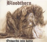 BLOODTHORN - Onwards Into Battle cover 