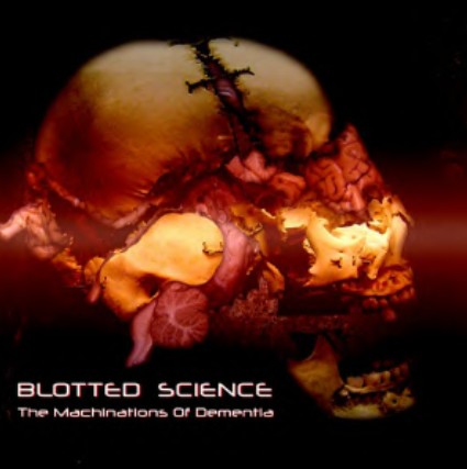BLOTTED SCIENCE - The Machinations of Dementia cover 