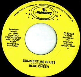 BLUE CHEER - Summertime Blues / (We Ain't Got) Nothin' Yet cover 