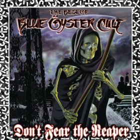 BLUE ÖYSTER CULT - The Best Of Blue Öyster Cult: Don't Fear The Reaper cover 